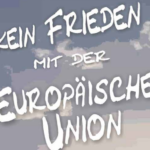 Kein frieden mit eu