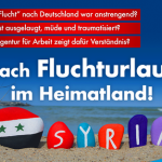 Syrische „Flüchtlinge“ sollen in der Heimat „Erkundungsurlaub“ machen dürfen